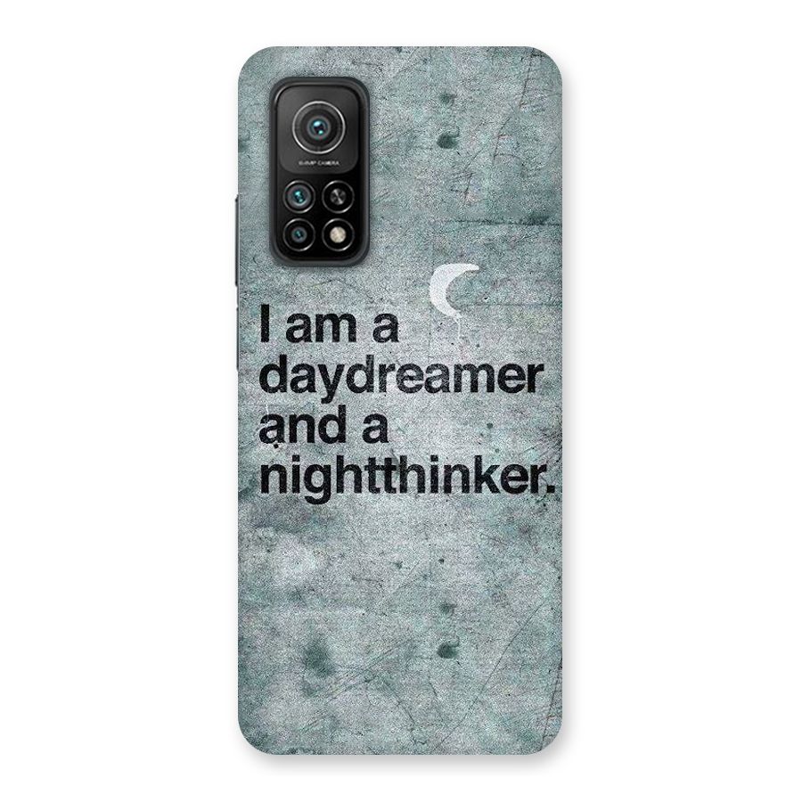 Day Dreamer Night Thinker Back Case for Mi 10T Pro 5G