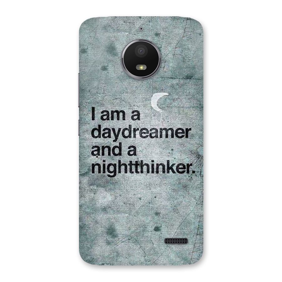Day Dreamer Night Thinker Back Case for Moto E4