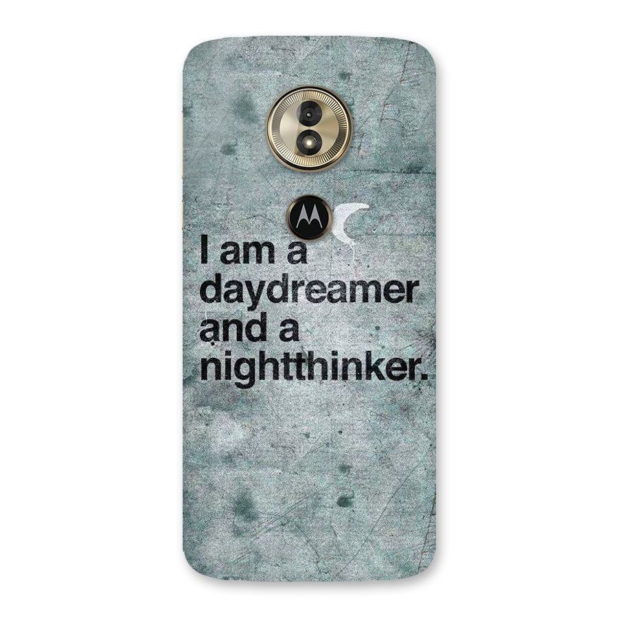 Day Dreamer Night Thinker Back Case for Moto G6 Play