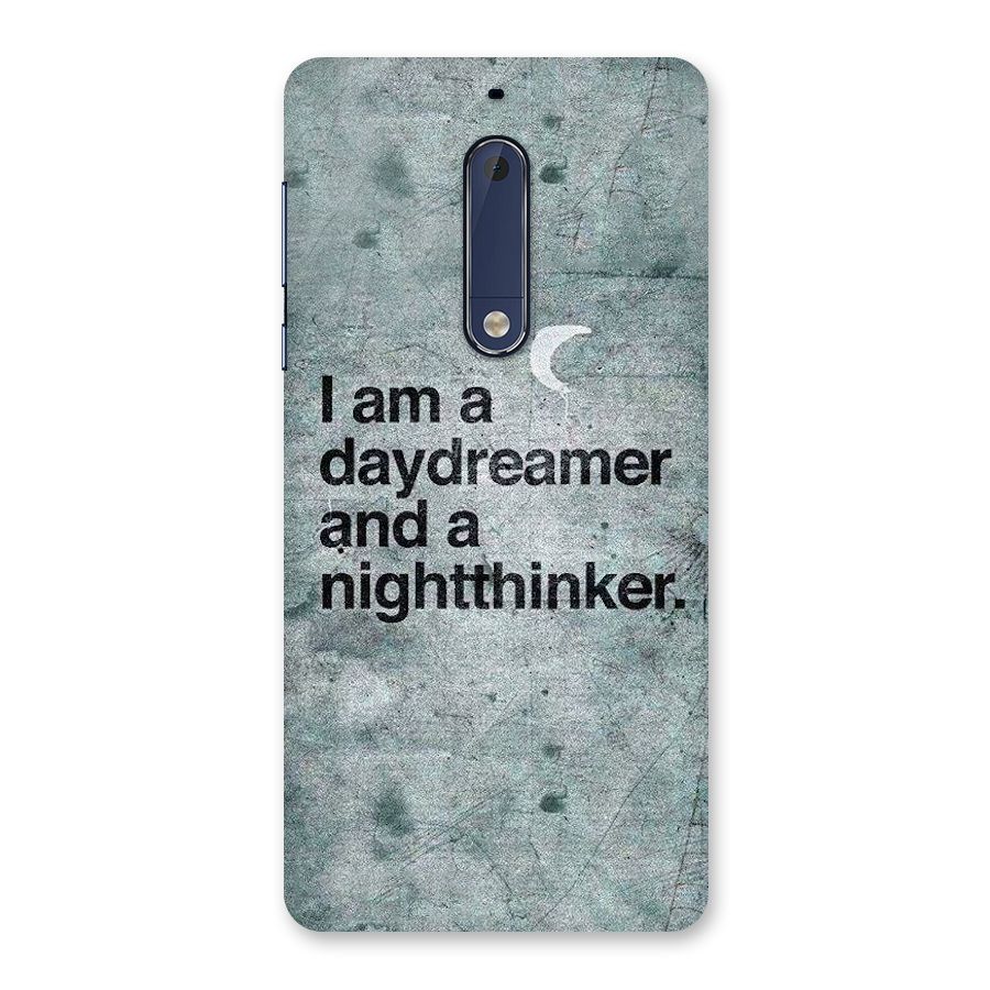 Day Dreamer Night Thinker Back Case for Nokia 5