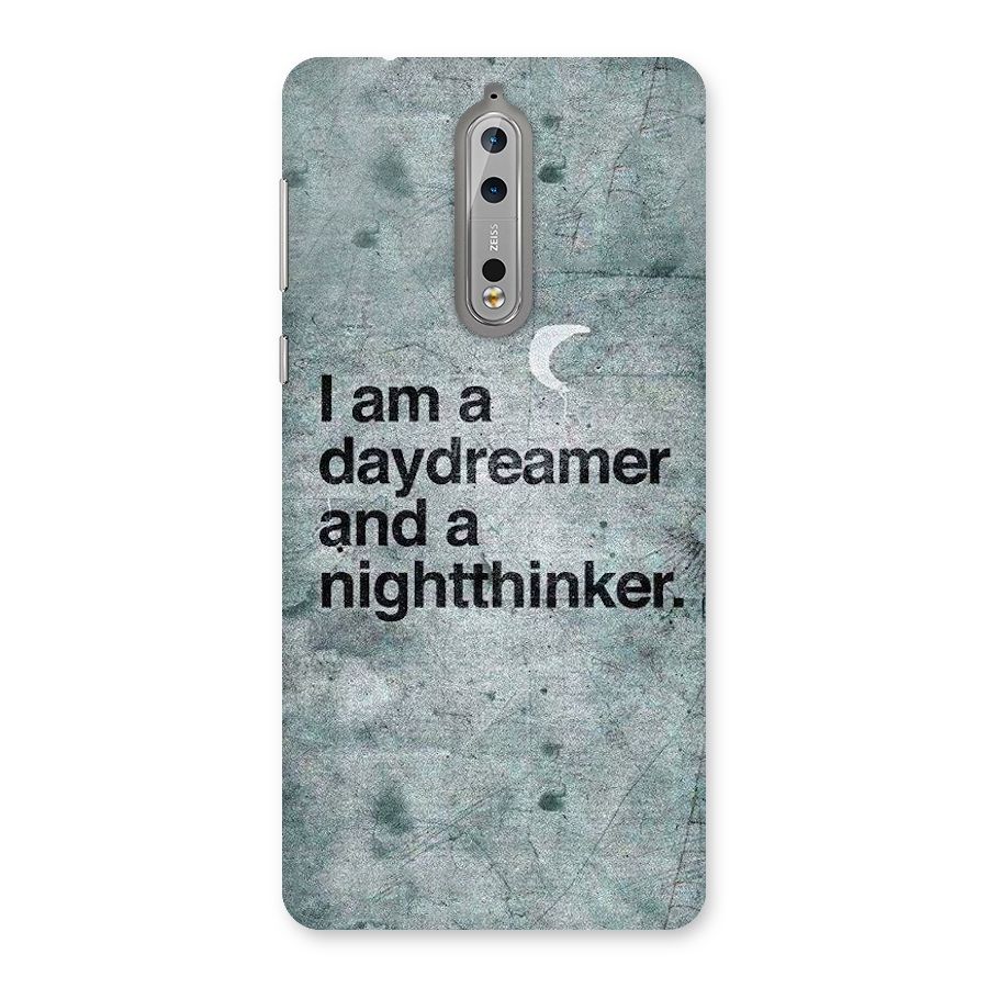 Day Dreamer Night Thinker Back Case for Nokia 8