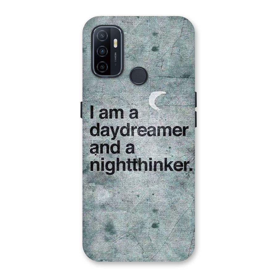 Day Dreamer Night Thinker Back Case for Oppo A32
