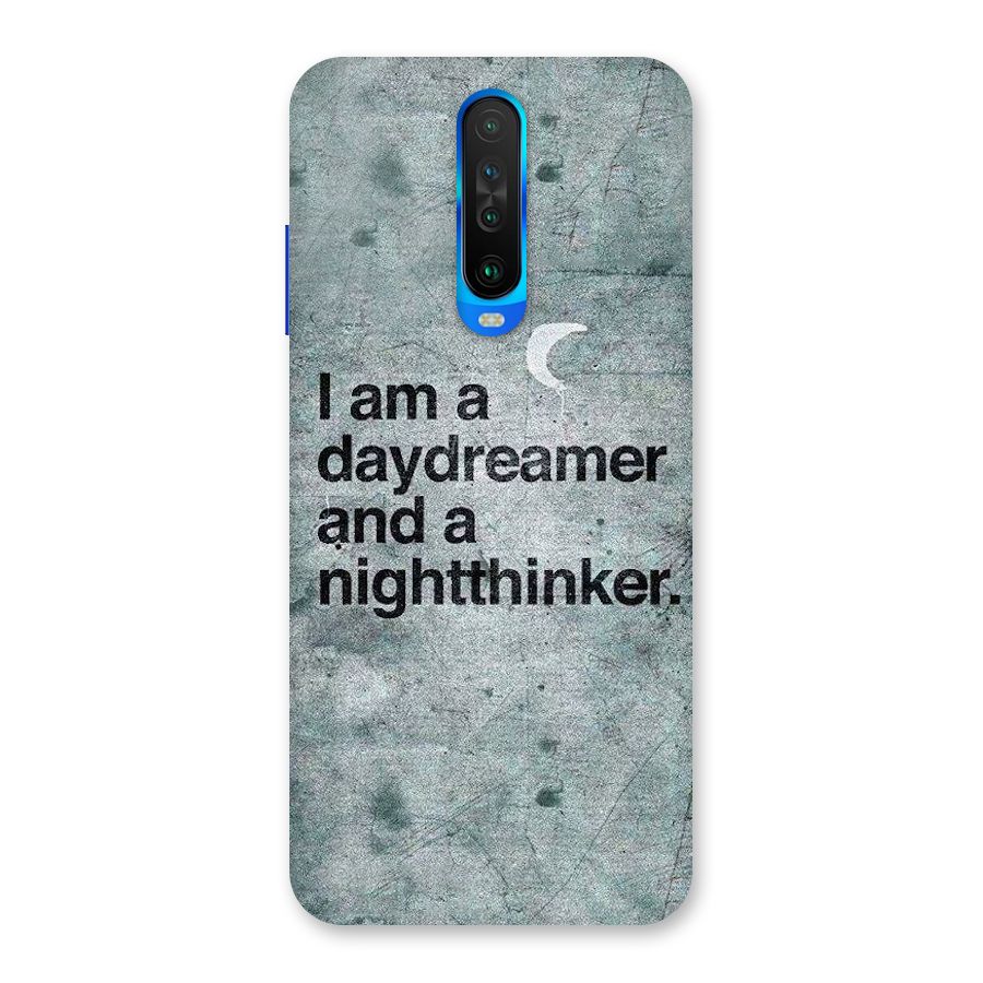 Day Dreamer Night Thinker Back Case for Poco X2