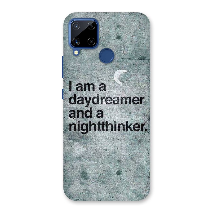 Day Dreamer Night Thinker Back Case for Realme C15