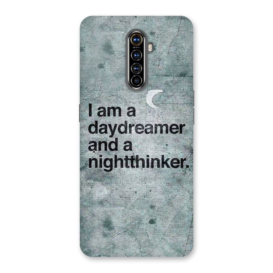 Day Dreamer Night Thinker Back Case for Realme X2 Pro