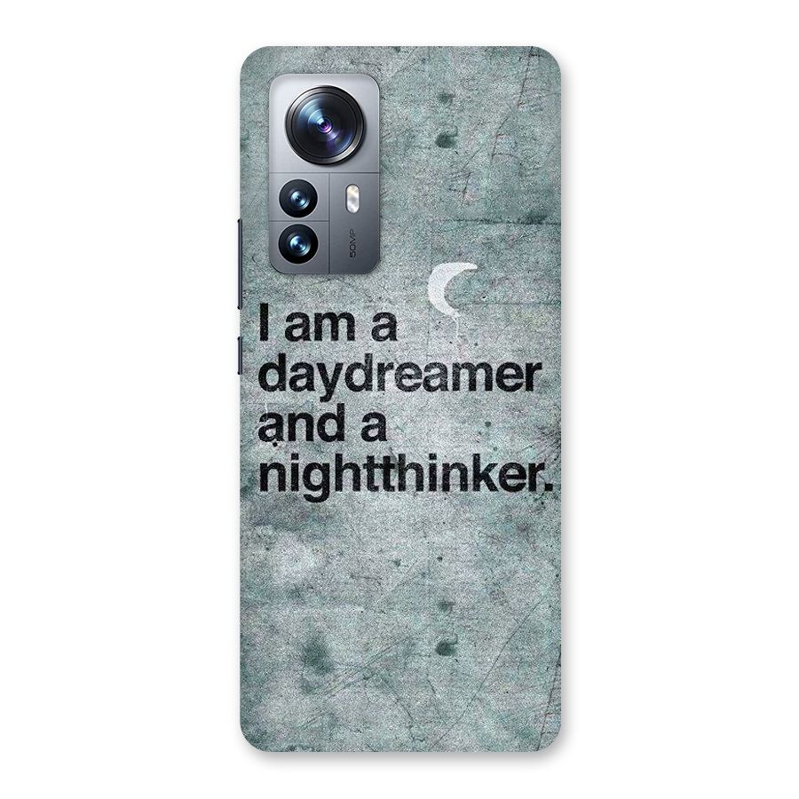 Day Dreamer Night Thinker Back Case for Xiaomi 12 Pro