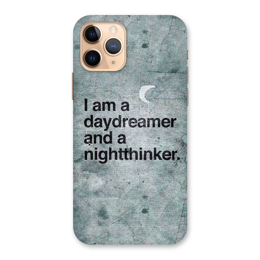 Day Dreamer Night Thinker Back Case for iPhone 11 Pro