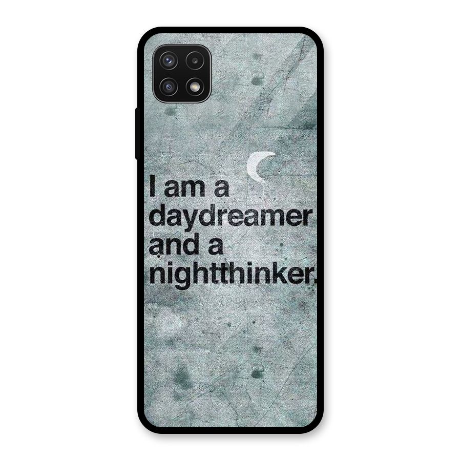 Day Dreamer Night Thinker Glass Back Case for Galaxy A22 5G