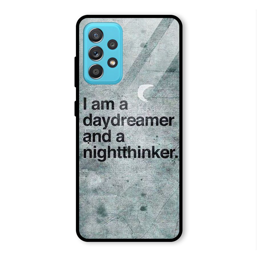 Day Dreamer Night Thinker Glass Back Case for Galaxy A52