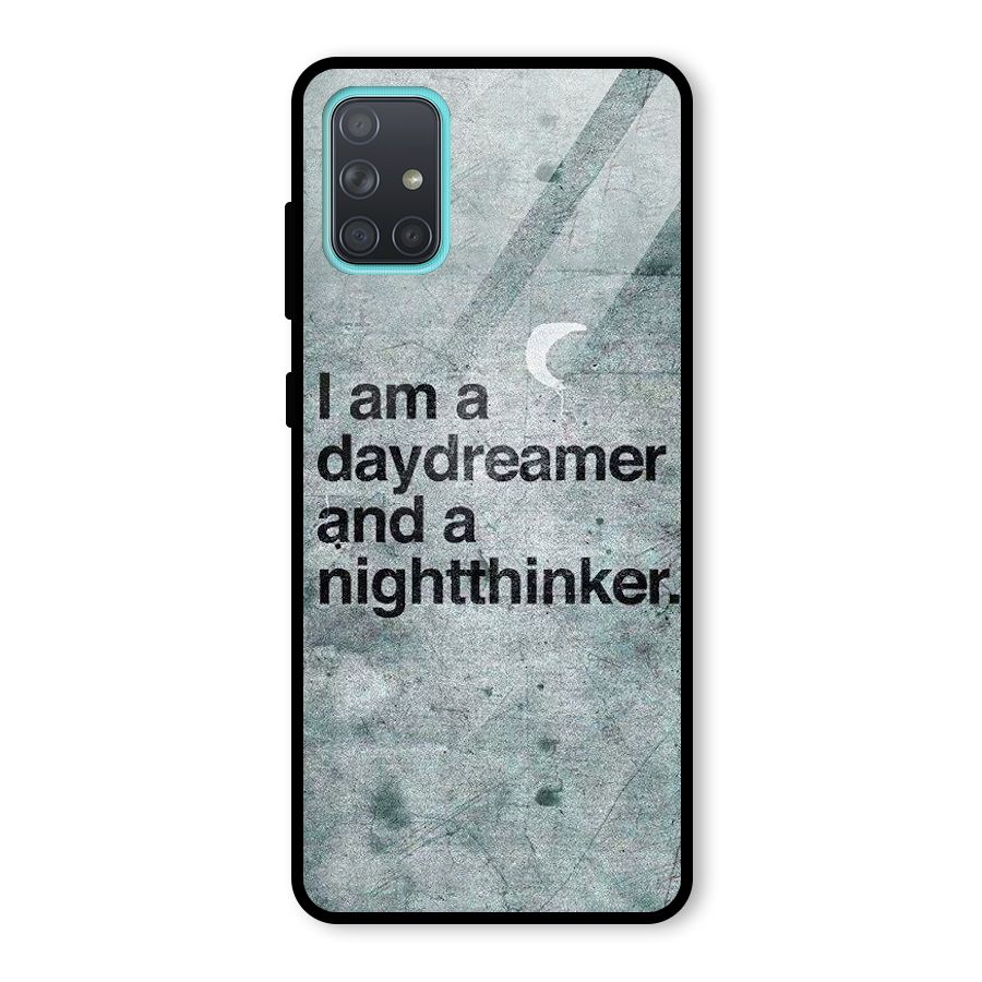 Day Dreamer Night Thinker Glass Back Case for Galaxy A71