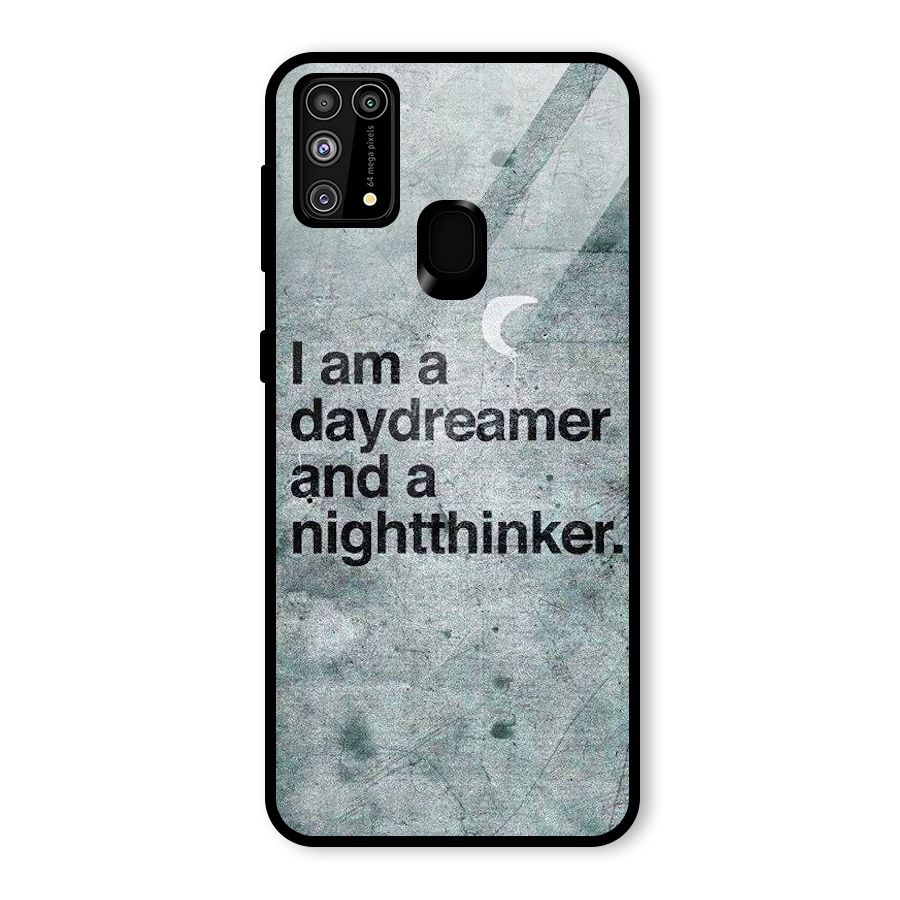 Day Dreamer Night Thinker Glass Back Case for Galaxy M31