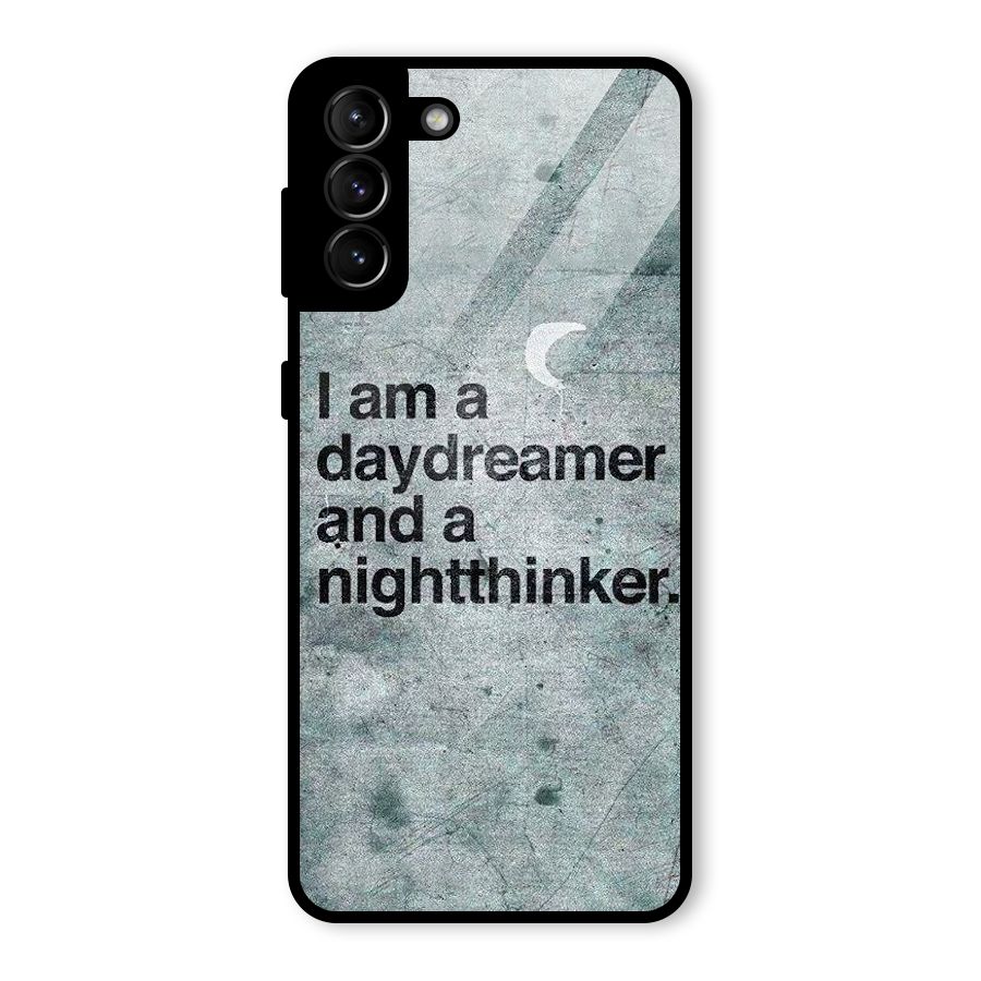 Day Dreamer Night Thinker Glass Back Case for Galaxy S21 Plus