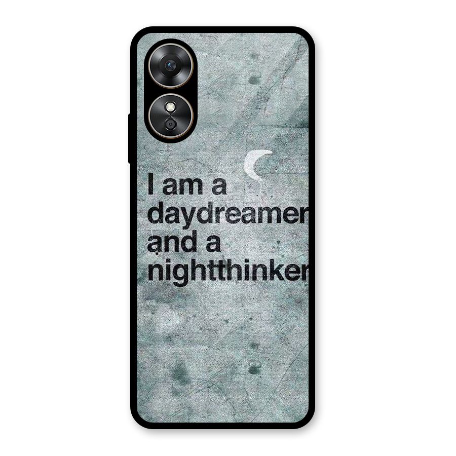 Day Dreamer Night Thinker Glass Back Case for Oppo A17