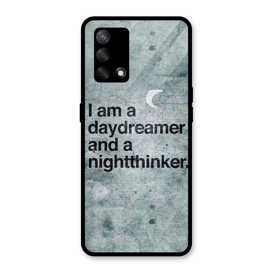 Day Dreamer Night Thinker Glass Back Case for Oppo F19