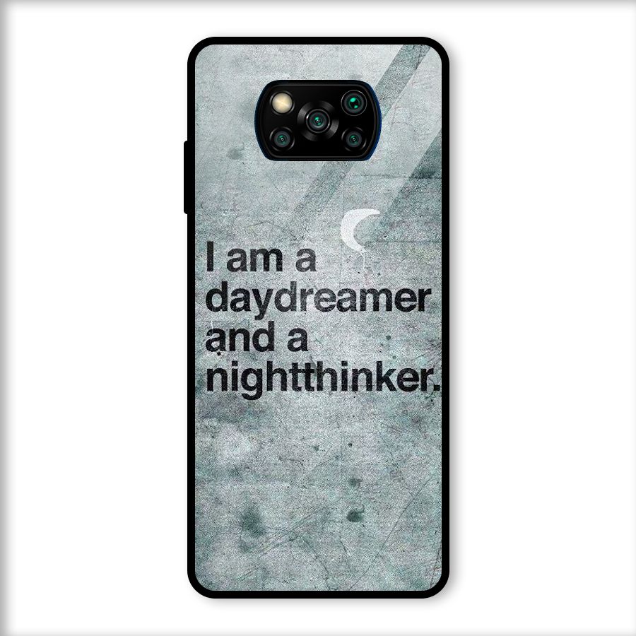 Day Dreamer Night Thinker Glass Back Case for Poco X3