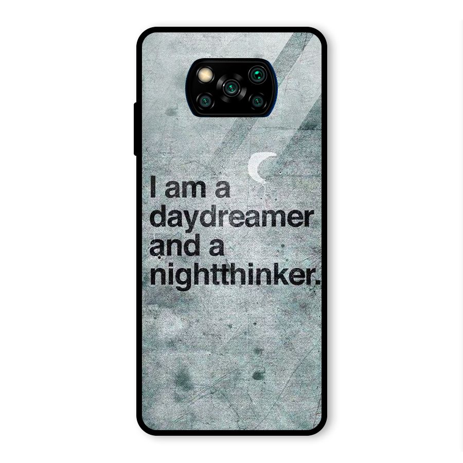 Day Dreamer Night Thinker Glass Back Case for Poco X3 Pro