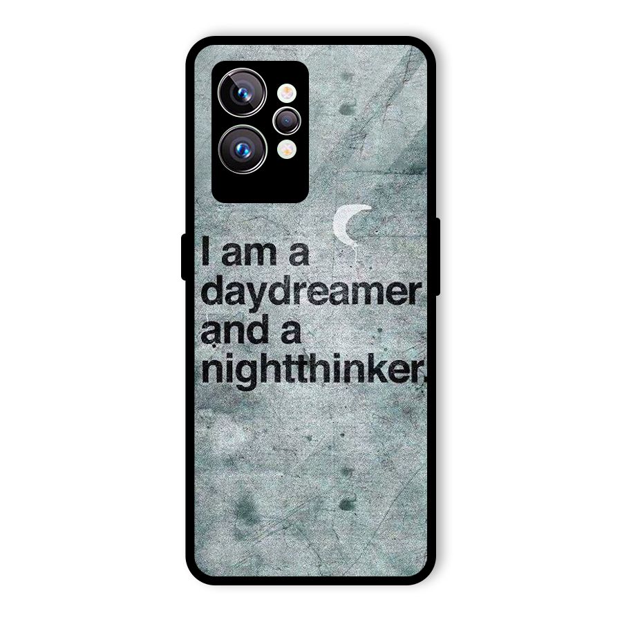Day Dreamer Night Thinker Glass Back Case for Realme GT2 Pro