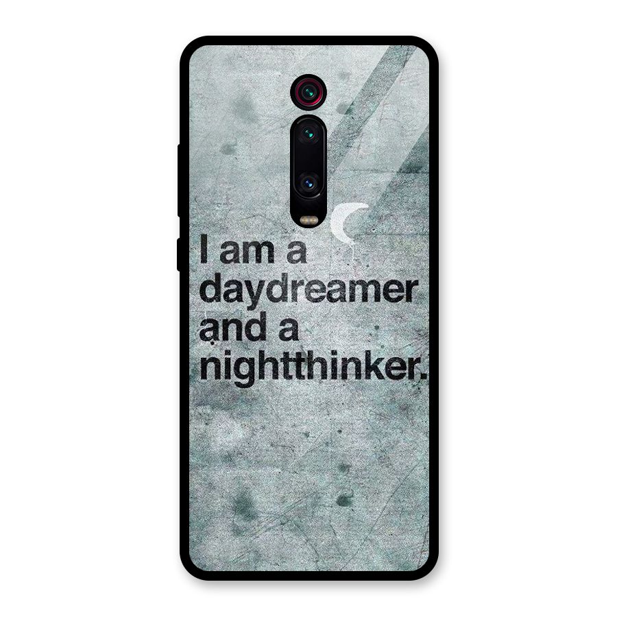 Day Dreamer Night Thinker Glass Back Case for Redmi K20 Pro