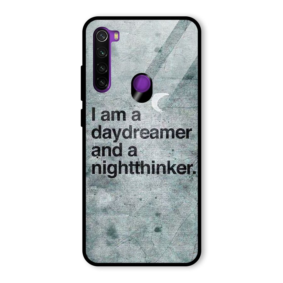 Day Dreamer Night Thinker Glass Back Case for Redmi Note 8