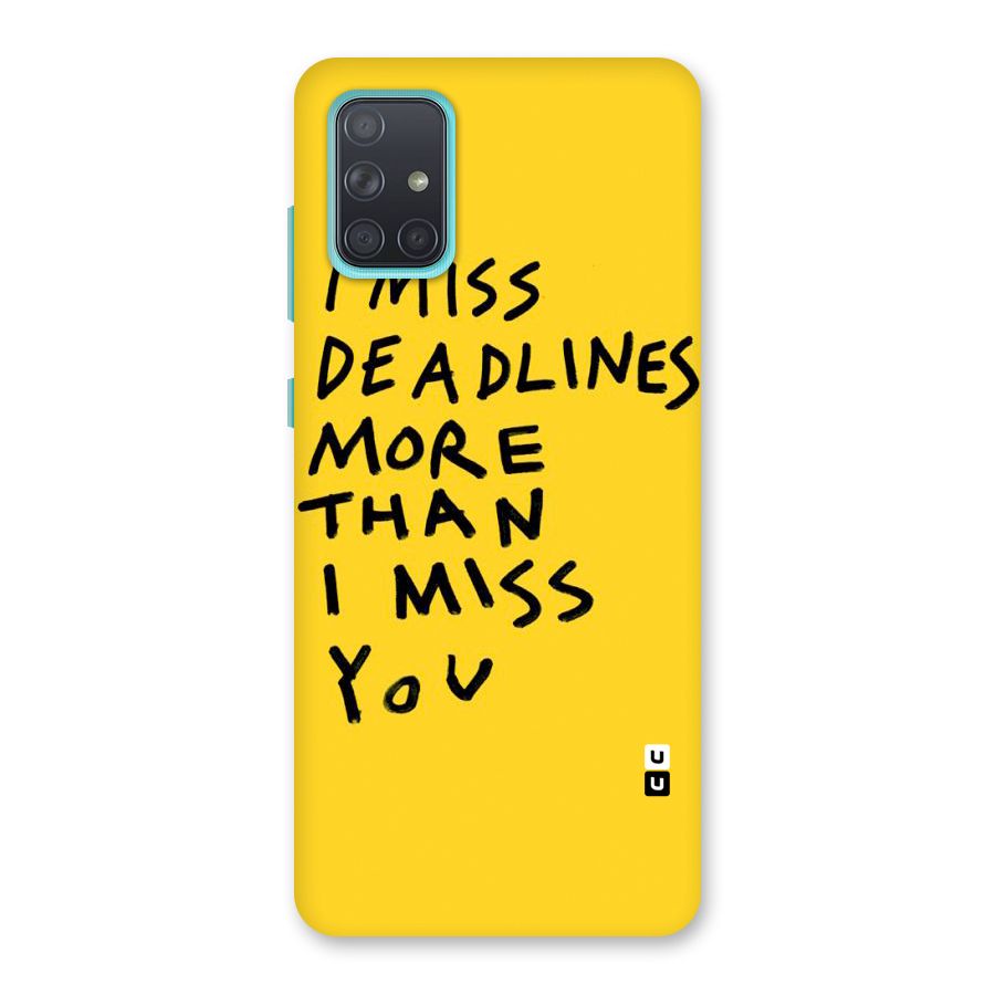 Deadlines Back Case for Galaxy A71