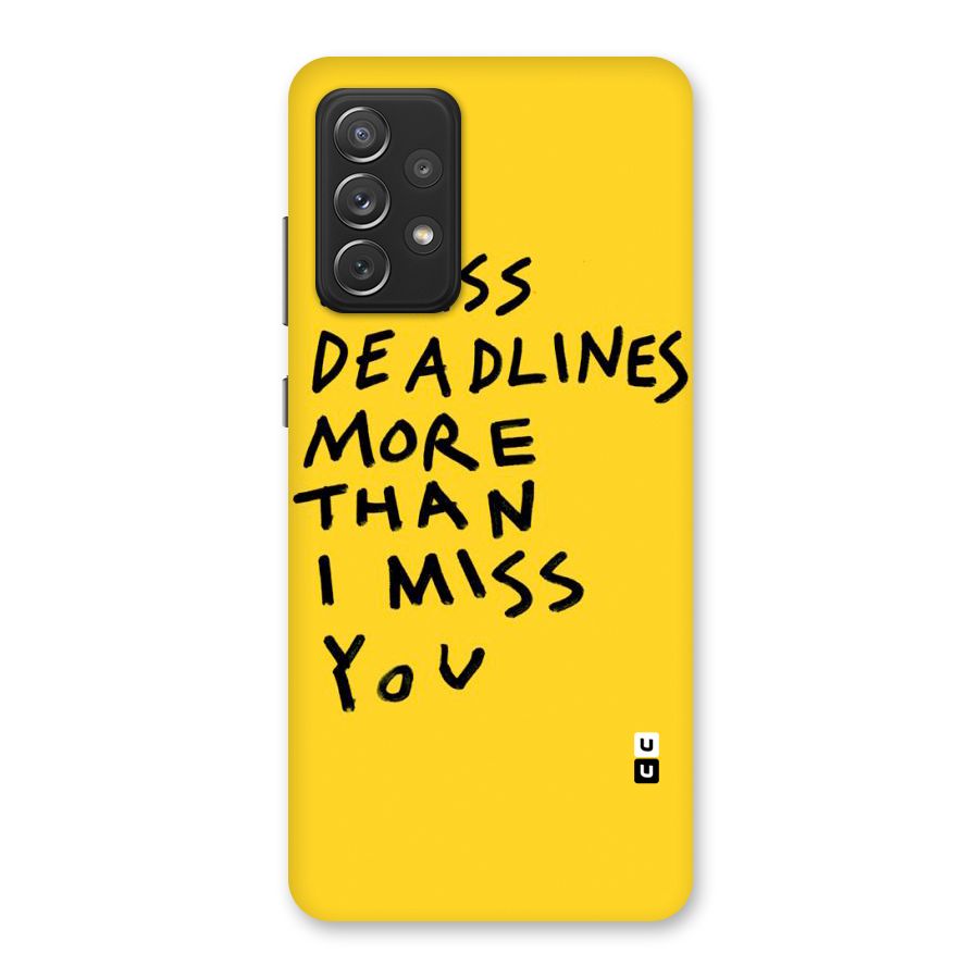 Deadlines Back Case for Galaxy A72