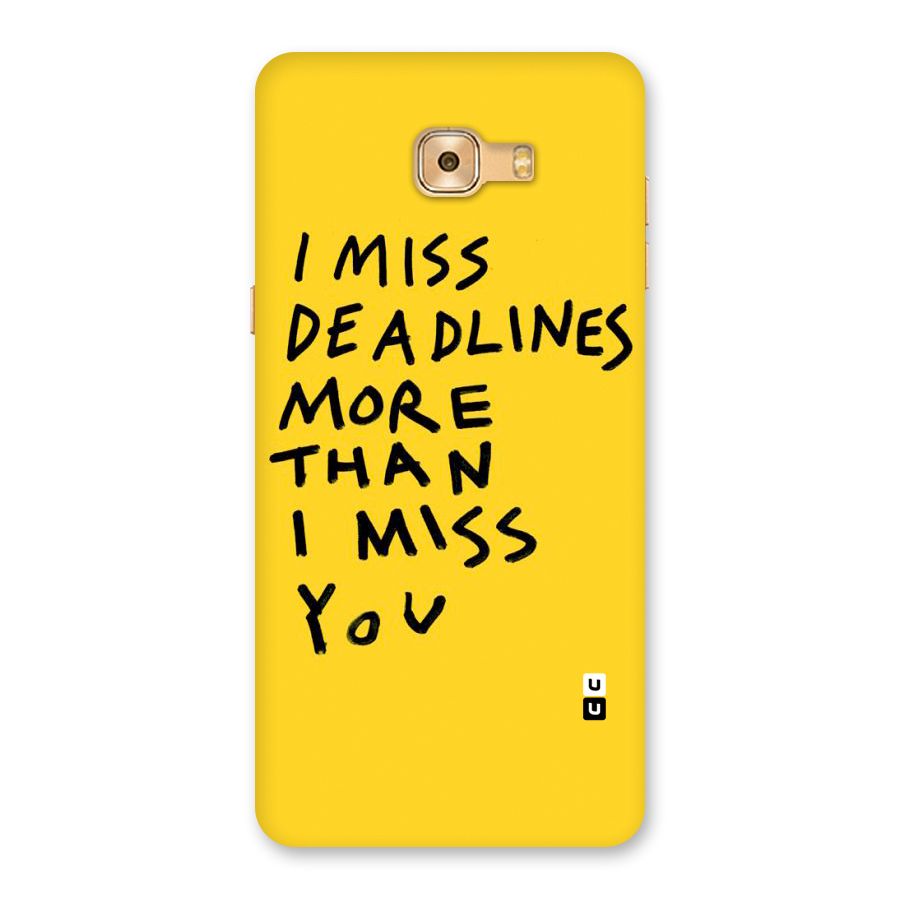 Deadlines Back Case for Galaxy C9 Pro