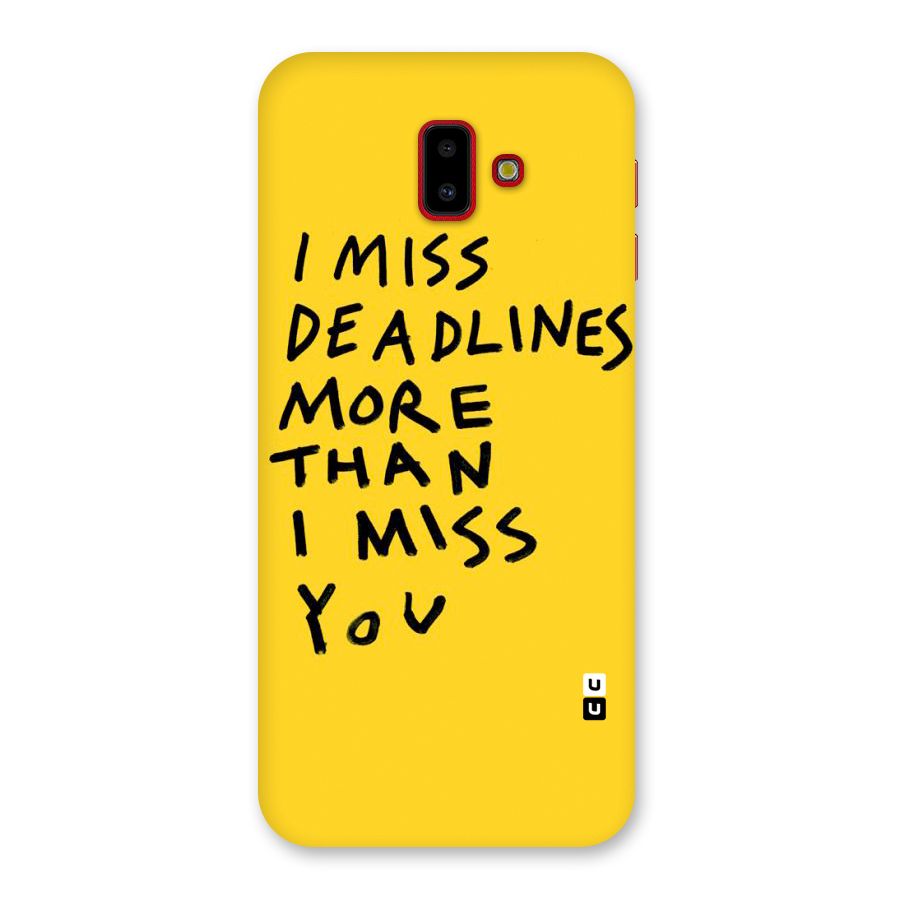 Deadlines Back Case for Galaxy J6 Plus