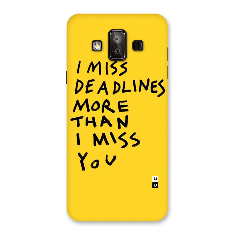 Deadlines Back Case for Galaxy J7 Duo
