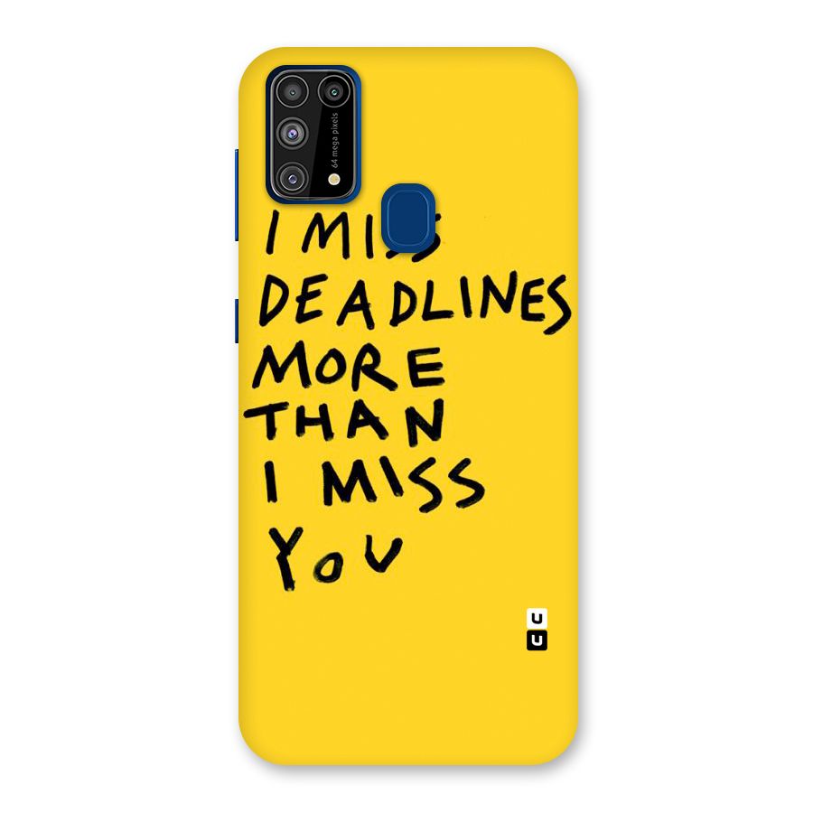 Deadlines Back Case for Galaxy M31