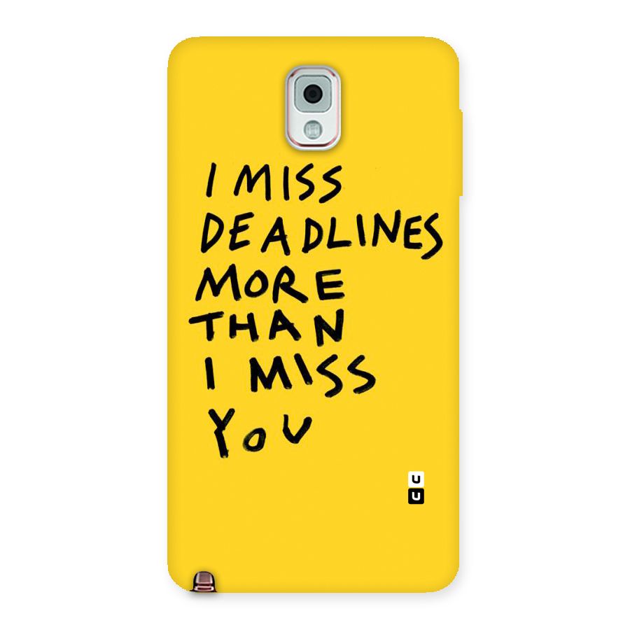 Deadlines Back Case for Galaxy Note 3