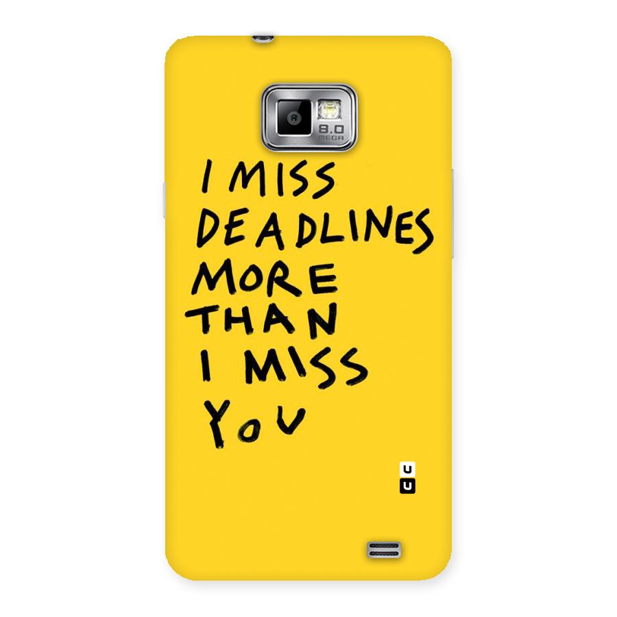 Deadlines Back Case for Galaxy S2