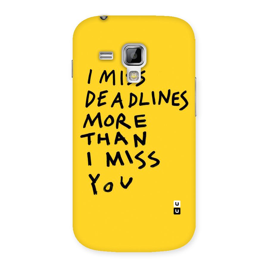 Deadlines Back Case for Galaxy S Duos