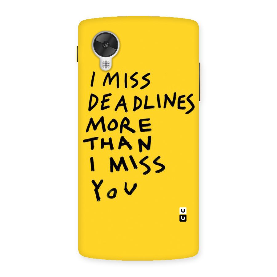 Deadlines Back Case for Google Nexsus 5