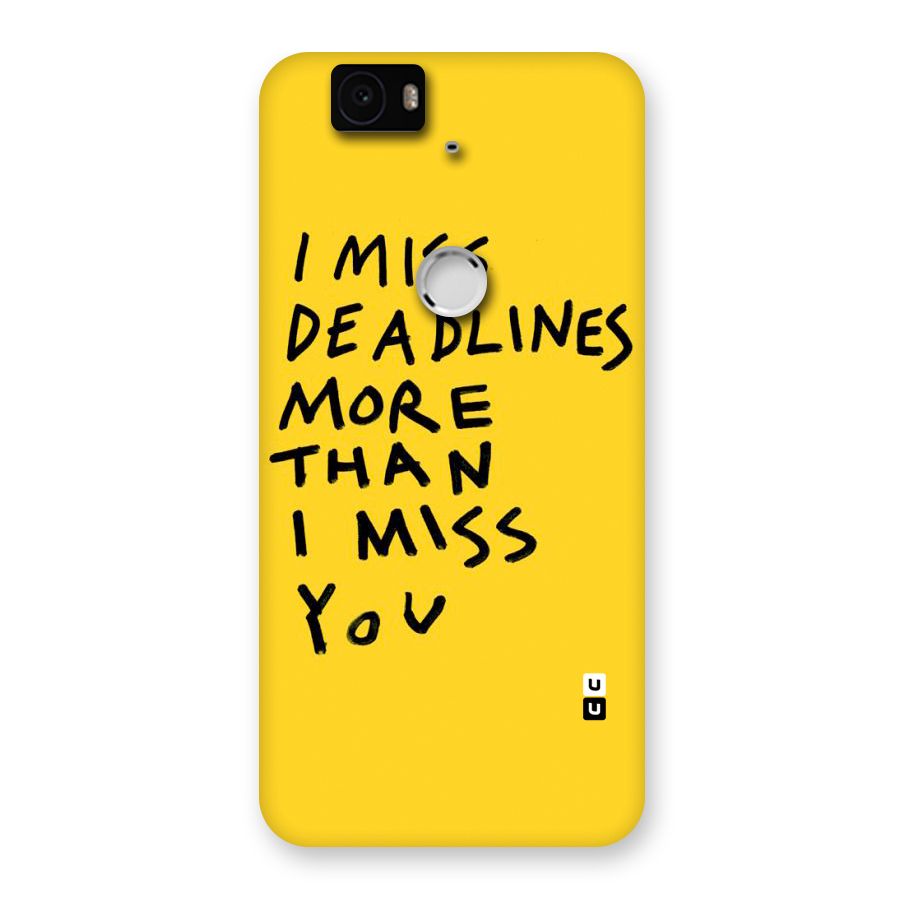 Deadlines Back Case for Google Nexus-6P