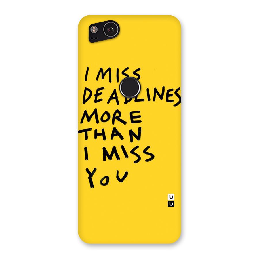 Deadlines Back Case for Google Pixel 2