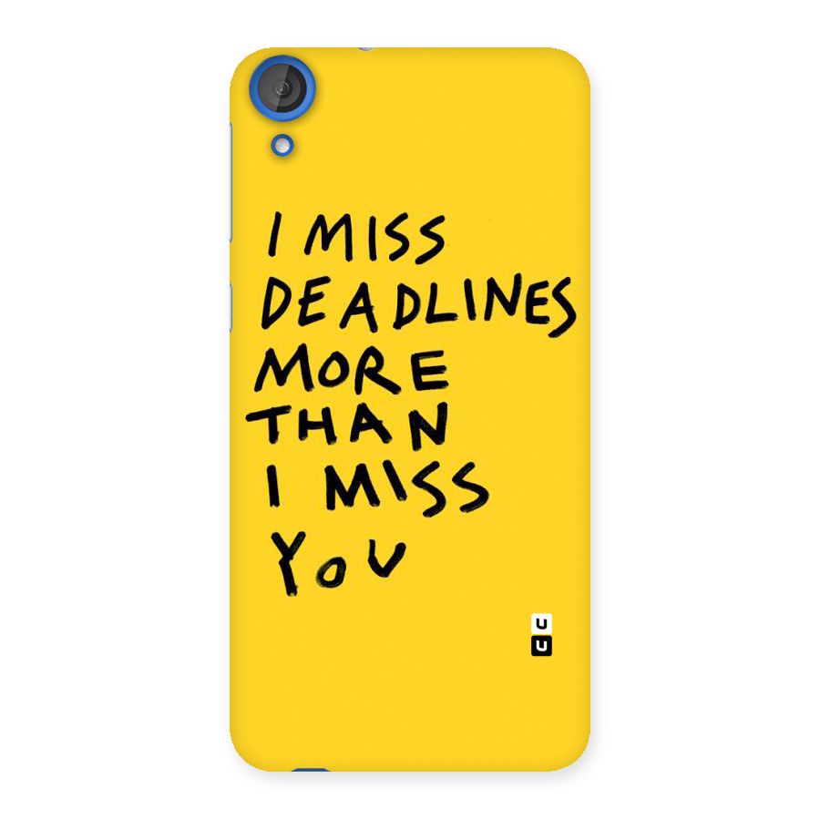 Deadlines Back Case for HTC Desire 820