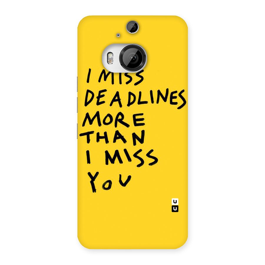 Deadlines Back Case for HTC One M9 Plus