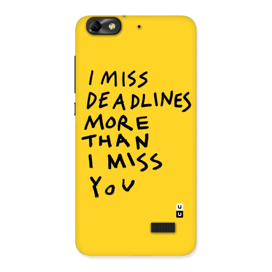 Deadlines Back Case for Honor 4C