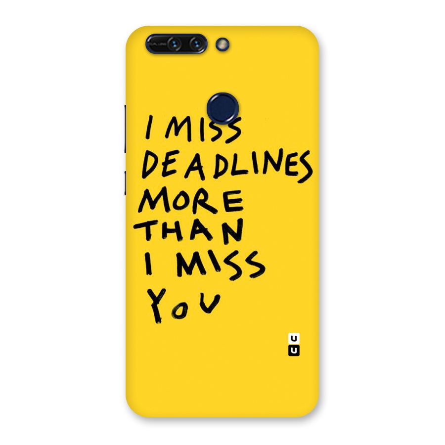 Deadlines Back Case for Honor 8 Pro