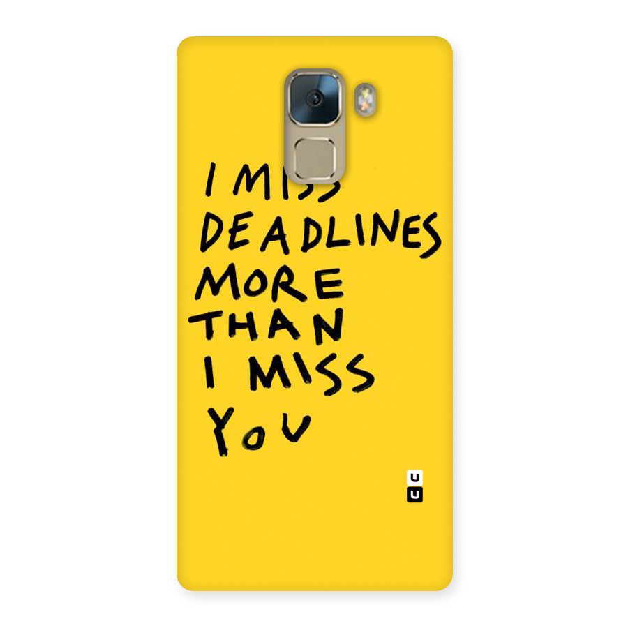 Deadlines Back Case for Huawei Honor 7