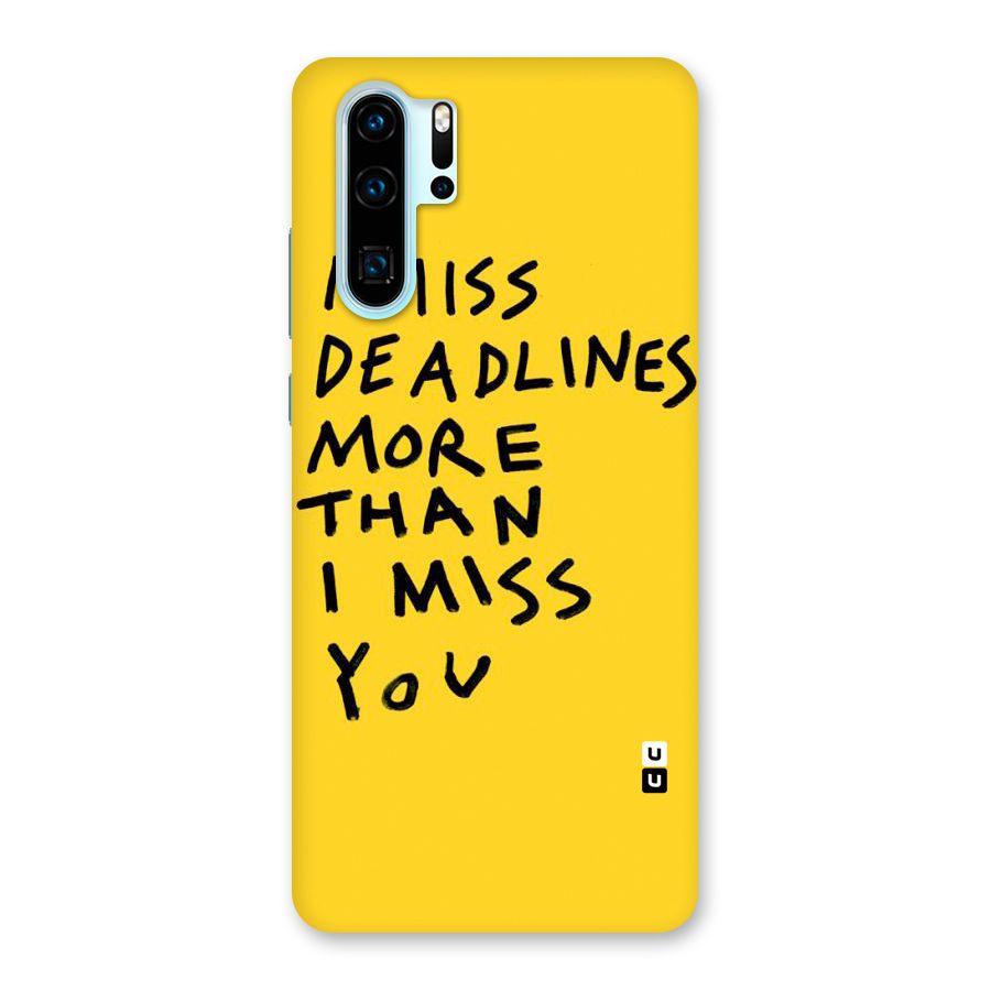 Deadlines Back Case for Huawei P30 Pro