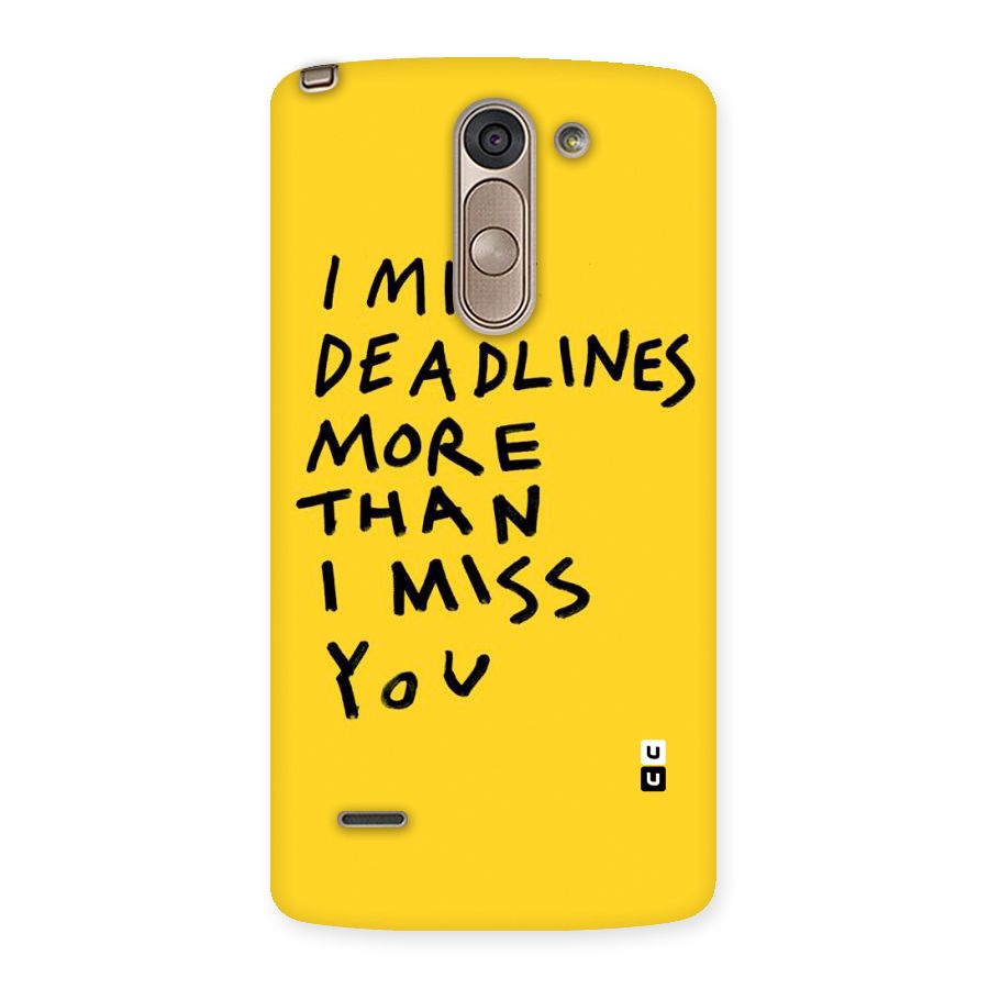 Deadlines Back Case for LG G3 Stylus