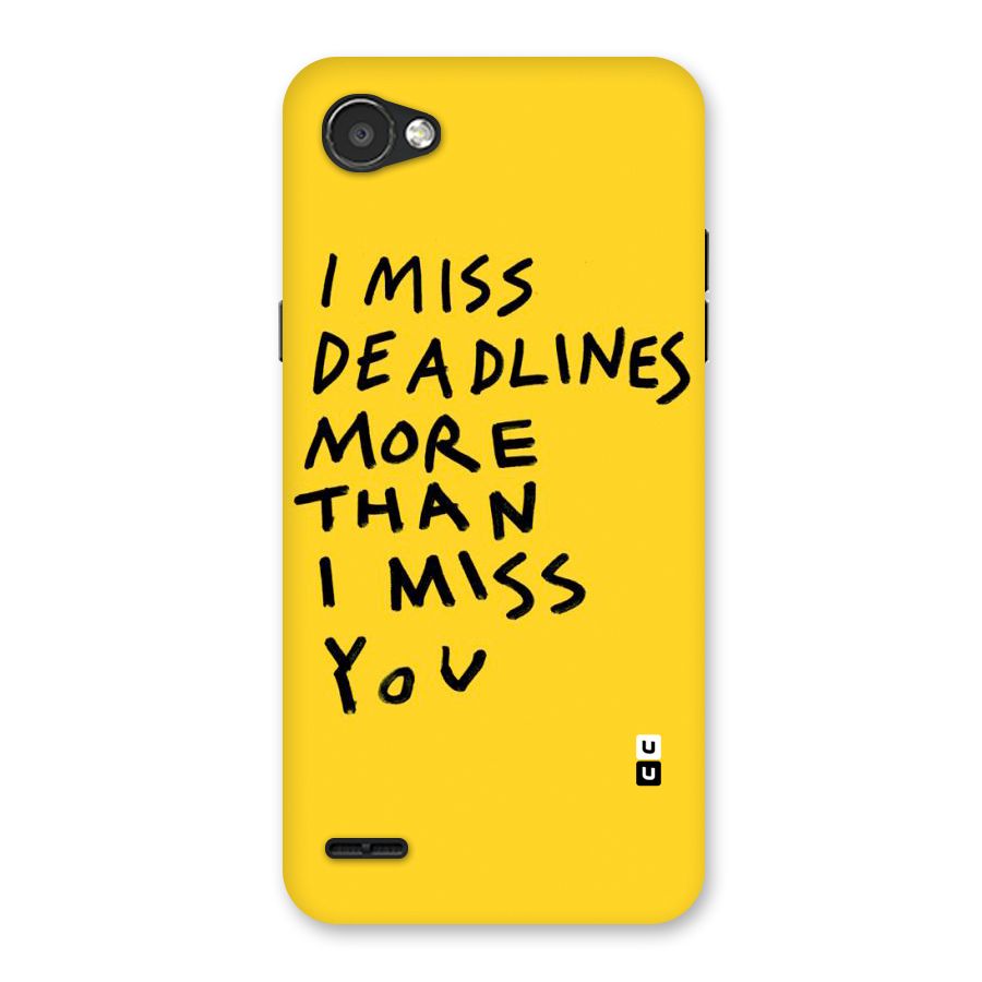 Deadlines Back Case for LG Q6