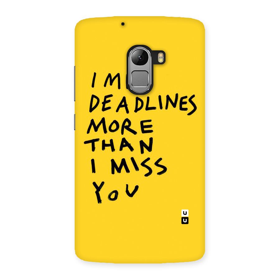 Deadlines Back Case for Lenovo K4 Note