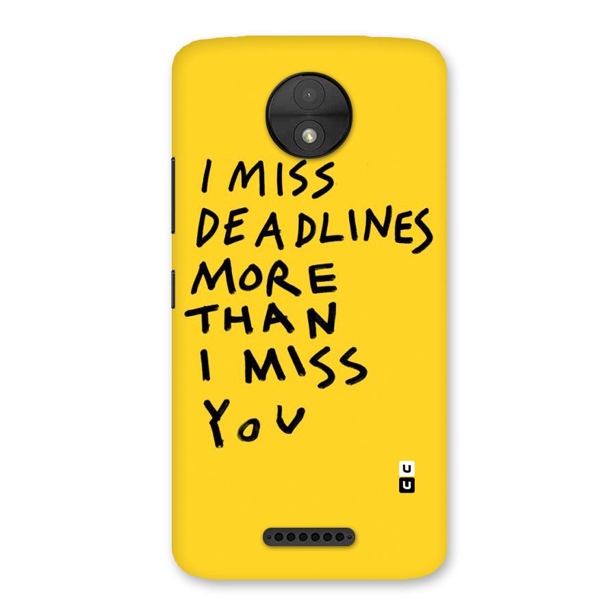 Deadlines Back Case for Moto C