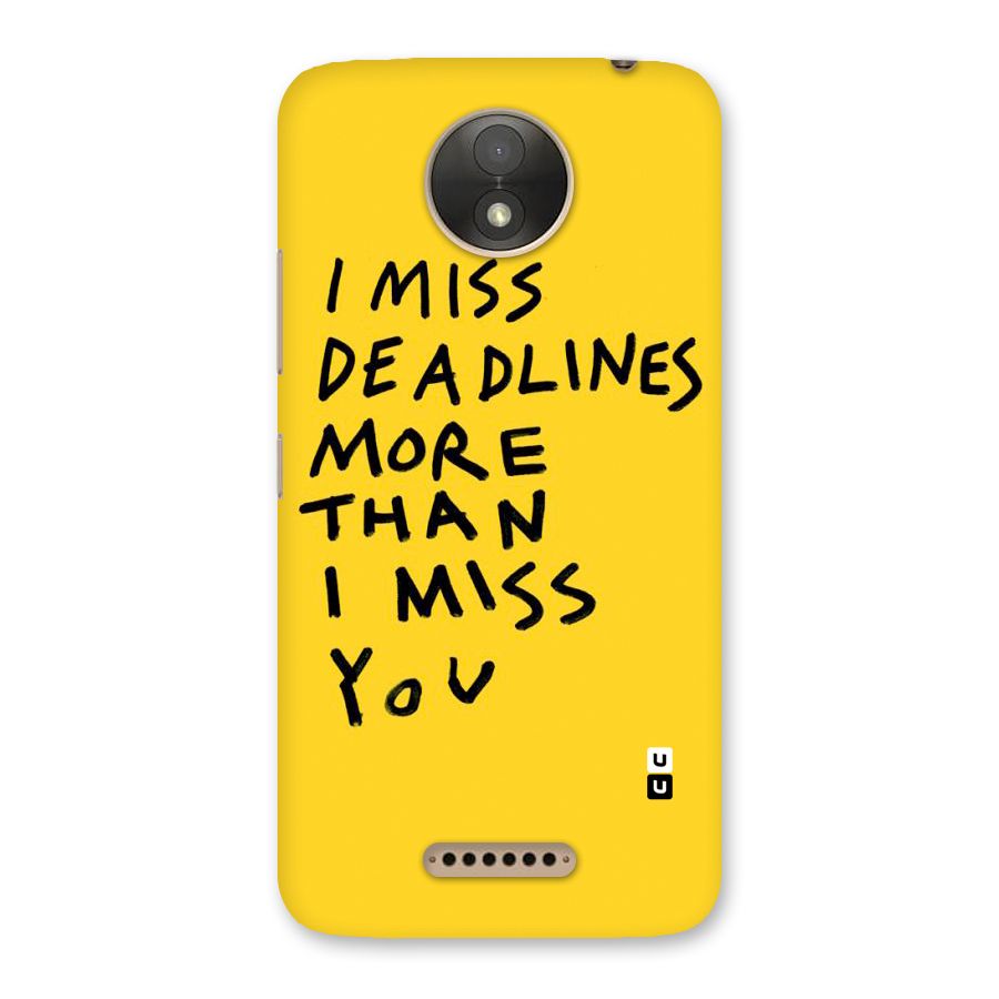 Deadlines Back Case for Moto C Plus