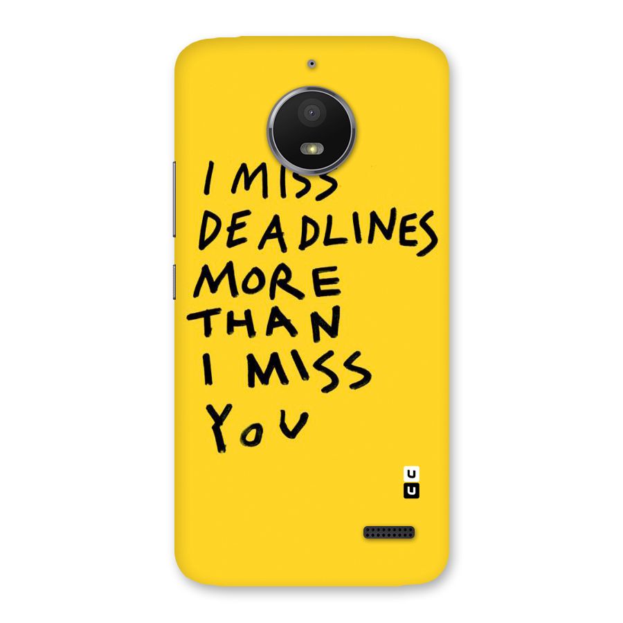 Deadlines Back Case for Moto E4