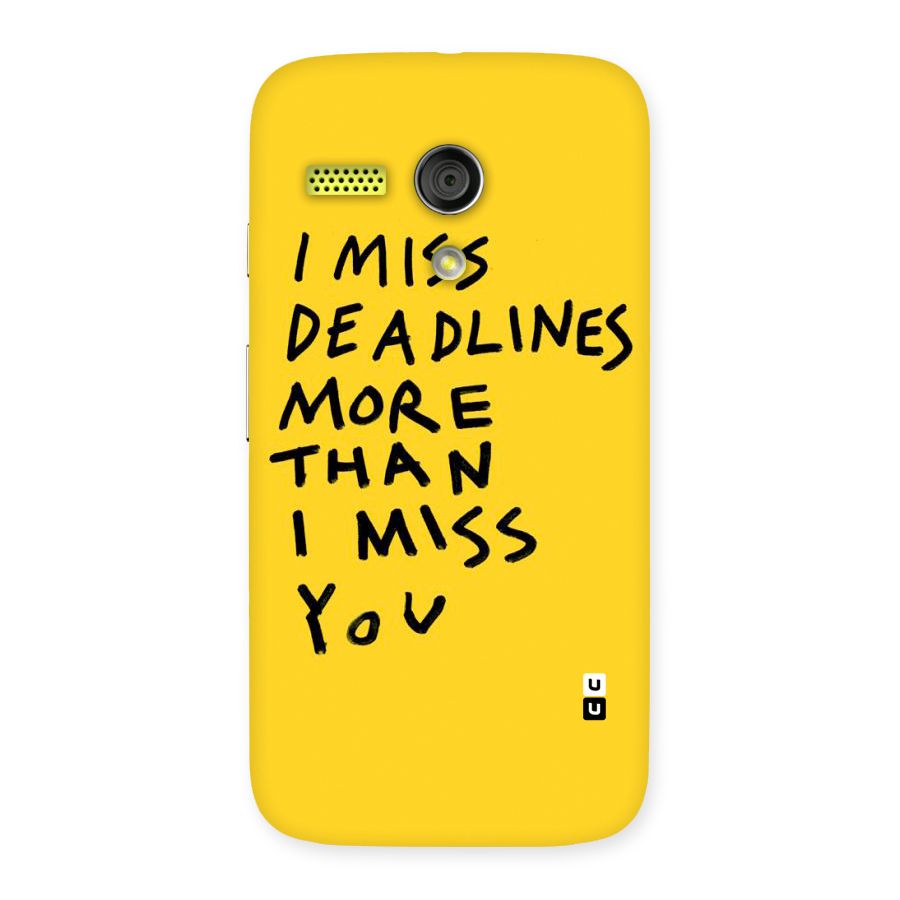 Deadlines Back Case for Moto G