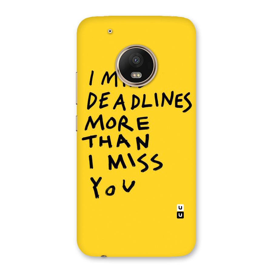 Deadlines Back Case for Moto G5 Plus