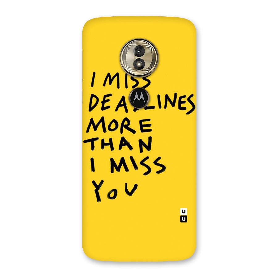 Deadlines Back Case for Moto G6 Play